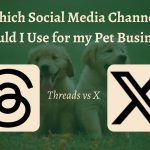Social media for pet businesses: Threads vs X